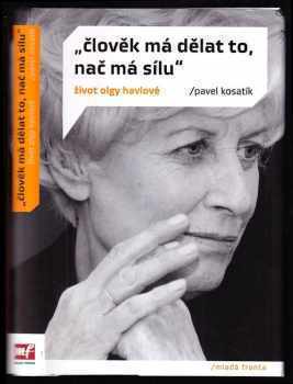 "Člověk má dělat to, nač má sílu"