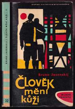 Bruno Jasieński: Člověk mění kůži