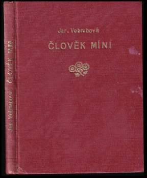 Jaroslava Vobrubová-Koutecká: Člověk míní--