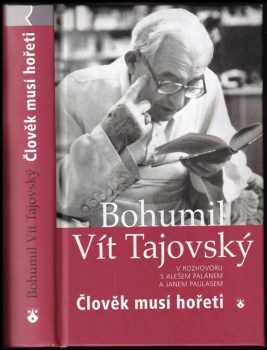 Člověk musí hořeti