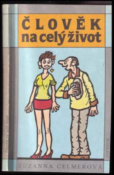 Zuzanna Celmer: Člověk na celý život