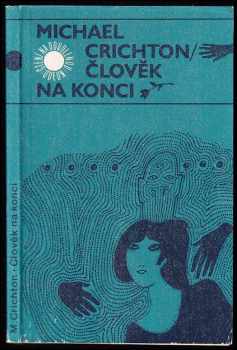 Člověk na konci - Michael Crichton (1977, Odeon) - ID: 471020