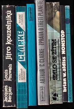 Arthur Charles Clarke: KOMPLET 7X Člověk na konci + Stalo se zítra + Nonstop + Jitro kouzelníků + 2001: Vesmírná odyssea ; Rajské fontány + Poledne. XXII, století + Zpráva o třetí planetě