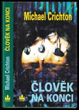 Michael Crichton: Člověk na konci
