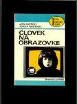 Človek na obrazovke