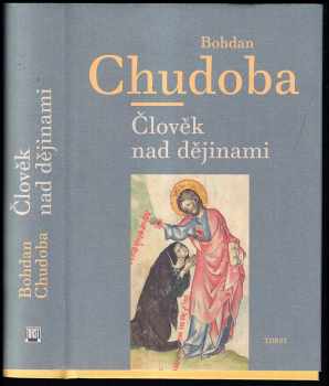 Člověk nad dějinami