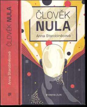 Anna Al'fredovna Starobinec: Člověk nula