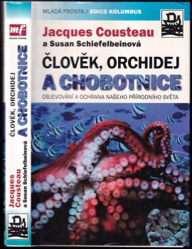 Člověk, orchidej a chobotnice