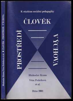 Věra Poláčková: Člověk - prostředí - výchova