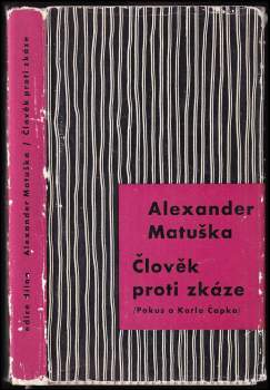 Alexander Matuška: Člověk proti zkáze