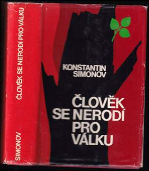 Člověk se nerodí pro válku