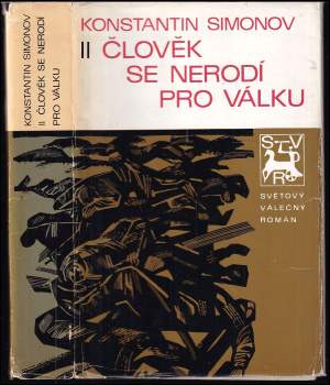Člověk se nerodí pro válku
