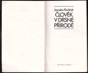 Jaroslav Pavlíček: Člověk v drsné přírodě