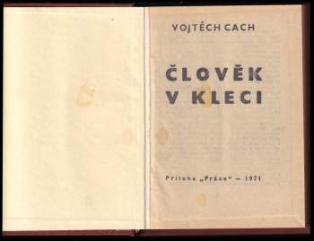Vojtěch Cach: Člověk v kleci