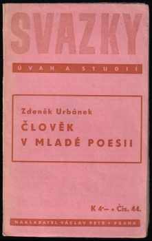 Zdeněk Urbánek: Člověk v mladé poesii