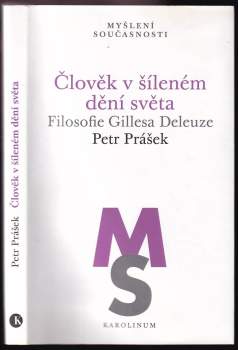 Člověk v šíleném dění světa
