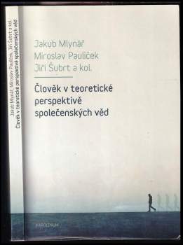 Jiří Šubrt: Člověk v teoretické perspektivě společenských věd