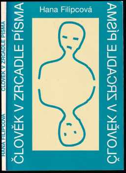 Hana Filipcová: Člověk v zrcadle písma