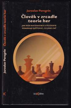 Jaroslav Peregrin: Člověk v zrcadle teorie her