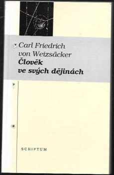 Carl Friedrich von Weizsäcker: Člověk ve svých dějinách