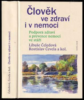 Libuse Celedová: Člověk ve zdraví i v nemoci