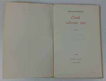 Milan Kundera: Člověk, zahrada širá