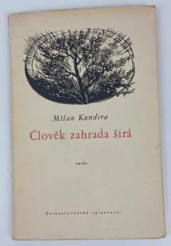 Člověk, zahrada širá