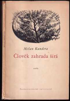 Člověk, zahrada širá