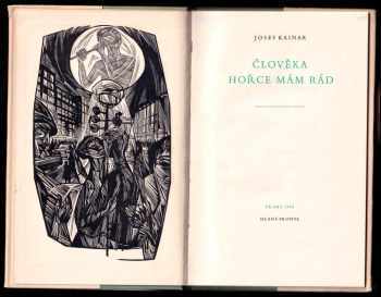 Josef Kainar: Člověka hořce mám rád