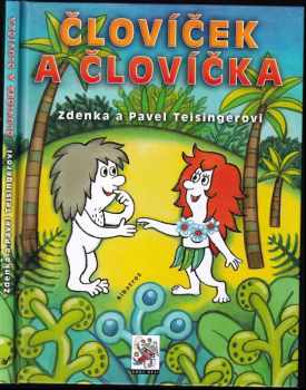 Pavel Teisinger: Človíček a Človíčka