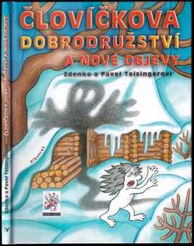 Pavel Teisinger: Človíčkova dobrodružství a nové objevy