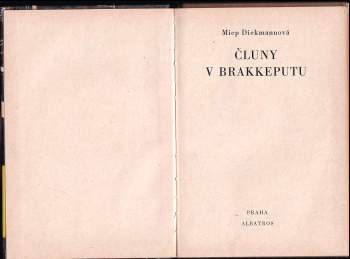 Miep Diekmann: Čluny v Brakkeputu