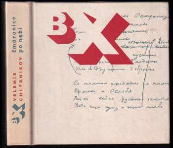 Velemir Chlebnikov: Čmáranice po nebi