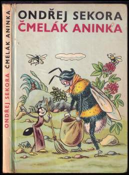 Čmelák Aninka - Ondřej Sekora (1968, Státní nakladatelství dětské knihy) - ID: 808737