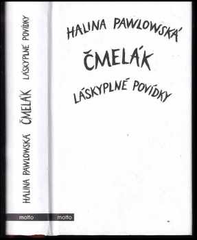 Čmelák : láskyplné povídky - Halina Pawlowská (2020, Motto) - ID: 636980