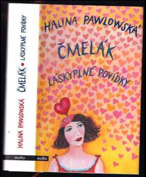 Čmelák : láskyplné povídky - Halina Pawlowská (2020, Motto) - ID: 775773