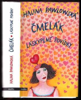 Čmelák : láskyplné povídky - Halina Pawlowská (2020, Motto) - ID: 766362