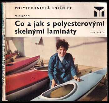 Martin Rejman: Co a jak s polyesterovými skelnými lamináty