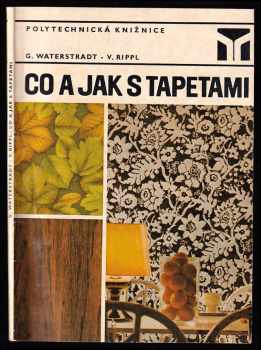 Georg Waterstradt: Co a jak s tapetami