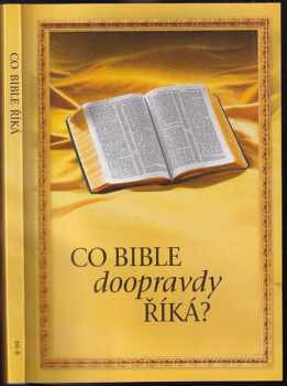 Co Bible doopravdy říká?