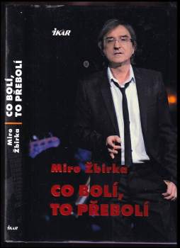 Co bolí, to přebolí