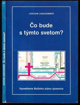 Joachim Langhammer: Čo bude s týmto svetom