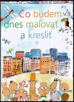 Čo budem dnes maľovať a kresliť