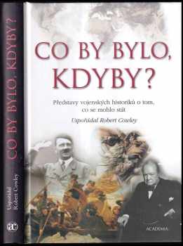 Co by bylo, kdyby?