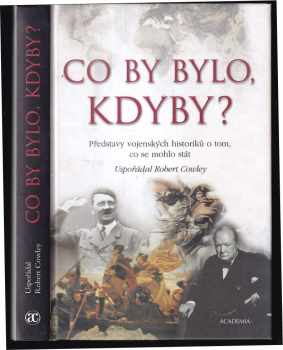 Co by bylo, kdyby?