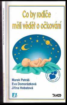 Co by rodiče měli vědět o očkování