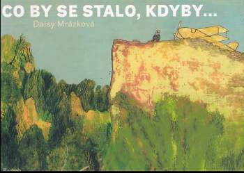 Co by se stalo, kdyby--