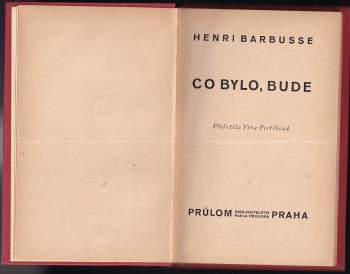 Henri Barbusse: Co bylo, bude