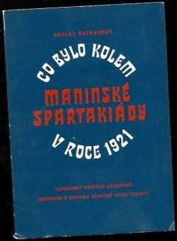 Co bylo kolem maninské spartakiády v roce 1921