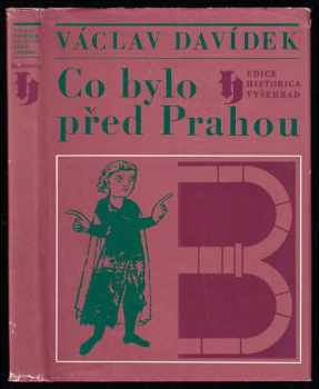 Václav Davídek: Co bylo před Prahou